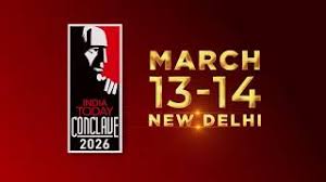 नई दिल्ली में दो दिवसीय इंडिया टुडे कॉन्क्लेव 2026 का आगाज, वैश्विक राजनीति से AI तक कई मुद्दों पर होगी चर्चा